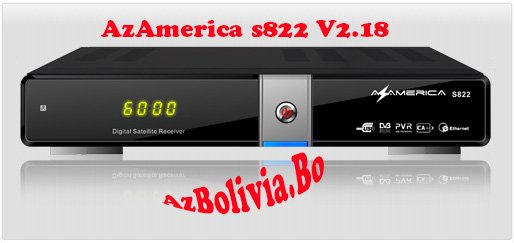 Nueva Actualización AzAmerica s822 V2.18 (09/05/13)