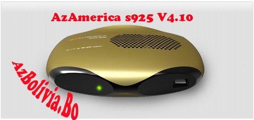 Nueva Actualización AzAmerica s925 V4.10 (09/05/13)