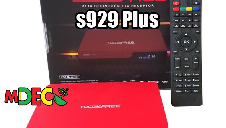 ACTUALIZACIÓN TOCOMFREE S929 PLUS V003 – 08/06/2016 LANZAMIENTO 2016 4K