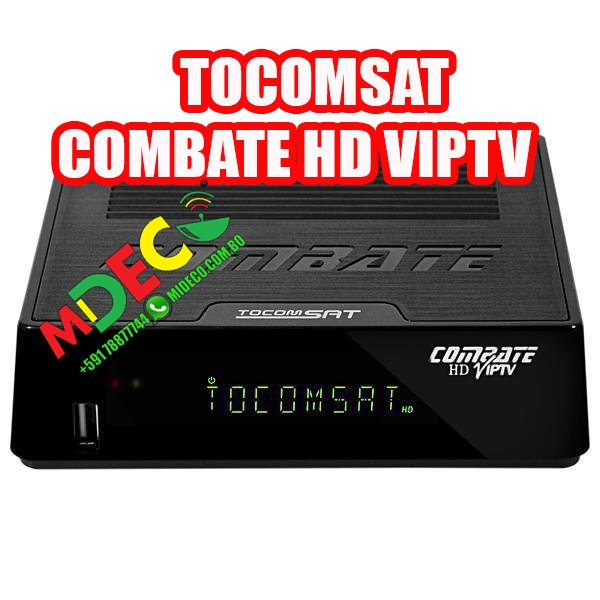 TOCOMSAT COMBATE HD VIPTV – Lanzamiento 23/06/2016