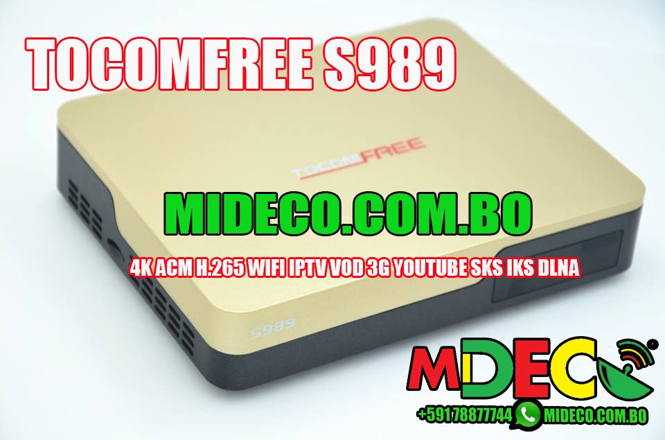 TOCOMFREE S989 4K ACM H.265 WIFI IPTV VOD 3G YOUTUBE SKS IKS DLNA – LANZAMIENTO – 28/09/2016