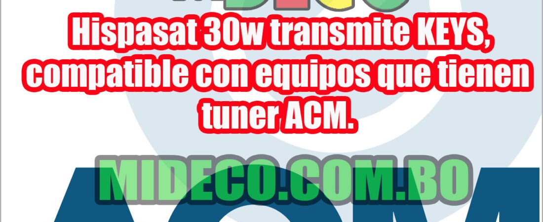 Hoy comienza las transmisiones de KEYS por Hispasat 30W, compatible con equipos que tienen tuner ACM