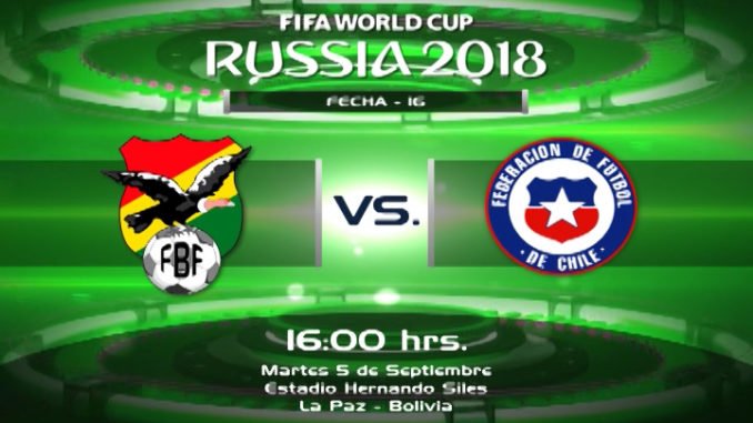 Bolivia vs Chile – Horario y Canales de TV para ver el Partido en HD