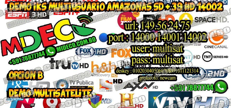 Demo IKS Multiusuario Amazonas SD + 39 HDs Puerto 14002 – 13/Sep/2017 – Cobertura en toda LatinoAmérica – También tenemos IPTV +600 Canales
