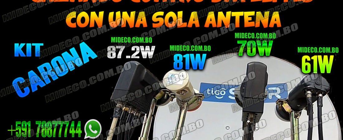 Cuatro Satélites En Una Antena Parabólica – Kit Carona Amazonas 61w + StarOne 70w + Arsat2 81w + Tupac Katari 87.2W
