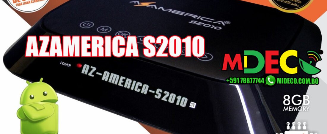 Actualización AZAMERICA S2010 V3.18 – 09/12/2017