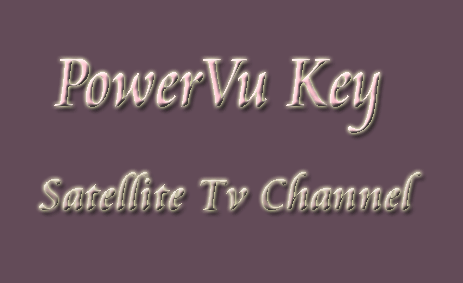 LISTA DE SATELITES POWERVU – TV PAGA SATELITAL GRATIS